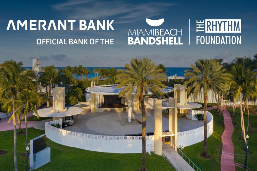 amerant bank is the official bank of the miami beach bandshell